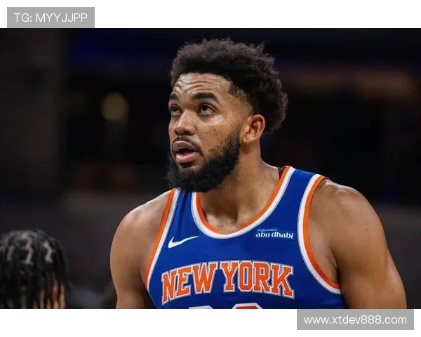 卡尔安东尼唐斯如何在新赛季中引领球队走向辉煌